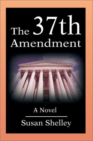 Cover for The 37th Amendment