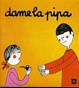 Cover for Dame la pipa