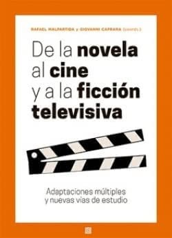 Cover for De la novela al cine y a la ficción televisiva