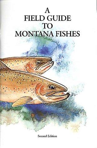 Cover for A field guide to Montana fishes