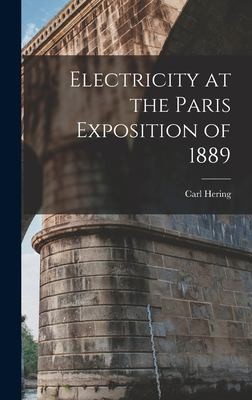 Cover for Electricity at the Paris Exposition Of 1889