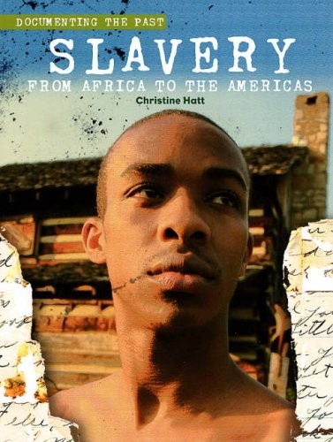 Cover for Slavery from Africa to the Americas (Documenting the Past)