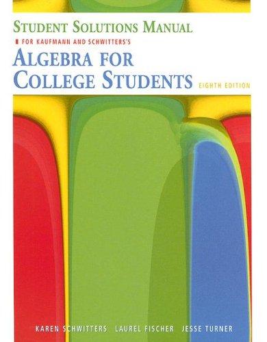Cover for Student Solutions Manual for Kaufmann/Schwitters' Algebra for College Students, 8th