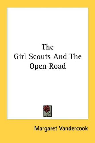 Cover for The Girl Scouts And The Open Road