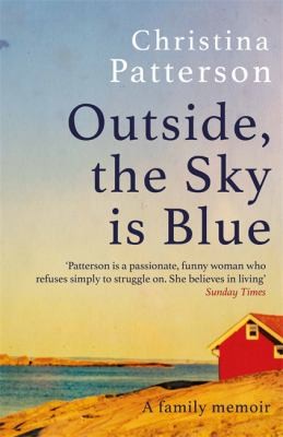 Cover for Outside, the Sky Is Blue