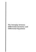 Cover for The interplay between differential geometry and differential equations