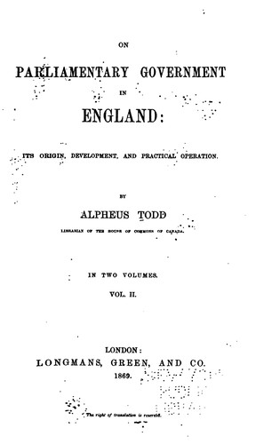 Cover for On Parliamentary Government in England: Its Origin, Development, and Practical Operation