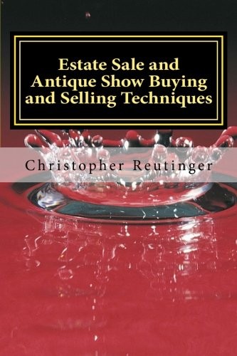 Cover for Estate Sale and Antique Show Buying and Selling Techniques