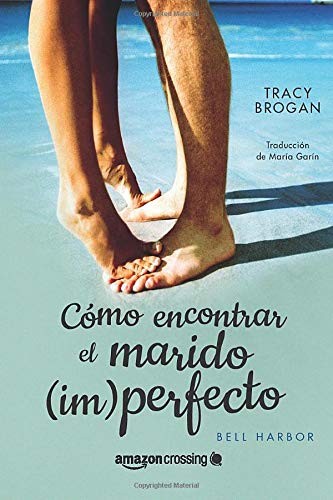 Cover for Cómo Encontrar el Marido (im)perfecto
