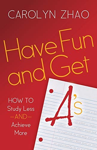 Cover for Have Fun & Get A's