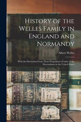 Cover for History of the Welles Family in England and Normandy