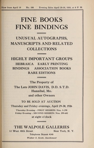 Cover for Fine books, fine bindings, unusual autographs, manuscripts and related collections; highly important groups, Hebraica, early printing, bindings, association books, rare editions; the property of the late John Davis, D.D.S.T.D., Hannibal, Mo. and other owners