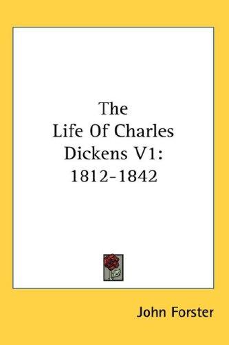 Cover for The Life Of Charles Dickens V1