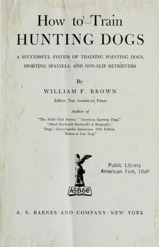 Cover for How to train hunting dogs
