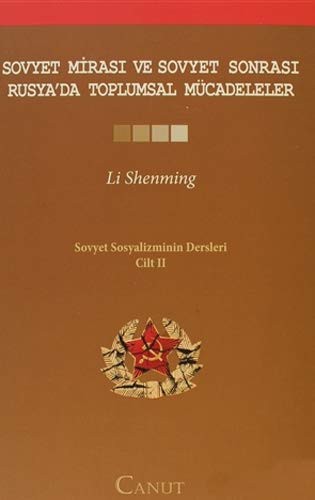 Cover for Sovyet Mirasi ve Sovyet Sonrasi Rusya'da Toplumsal Mucadeleler