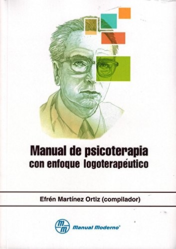 Cover for MANUAL DE PSICOTERAPIA CON ENFOQUE LOGOTERAPEUTICO