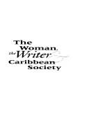 Cover for The woman, the writer, and Caribbean society