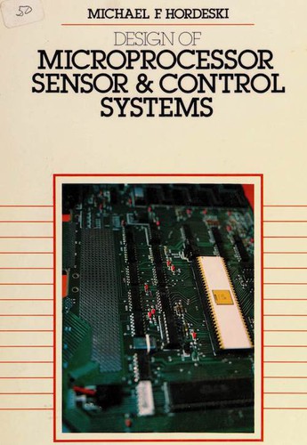 Cover for The design of microprocessor, sensor, and control systems