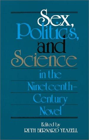 Cover for Sex, Politics, and Science in the Nineteenth-Century Novel (Selected Papers from the English Institute)
