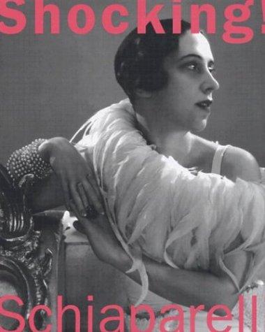 Cover for Shocking! The Art and Fashion of Elsa Schiaparelli
