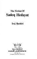 Cover for The fiction of Sadeq Hedayat