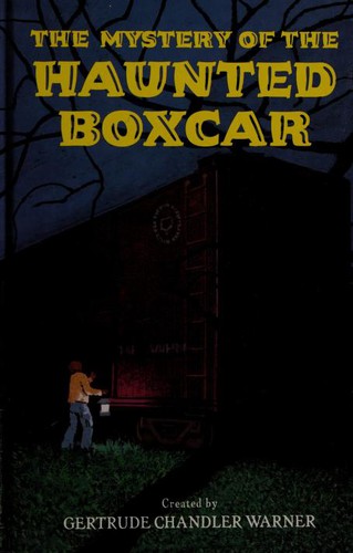 Cover for The Mystery of the Haunted Boxcar