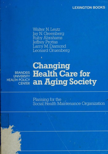 Cover for Changing Health Care for an Aging Society