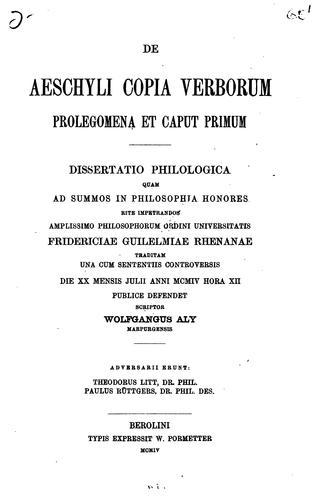 Cover for De Aeschyli copia verborum: Prolegomena et caput primum, dissertatio philologica quam ...