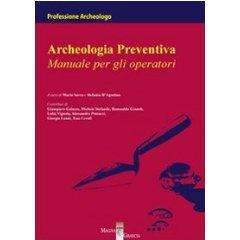 Cover for Archeologia Preventiva. Manuale per gli operatori