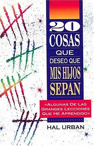 Cover for 20 Cosas Que Deseo Que Mis Hijos Sepan
