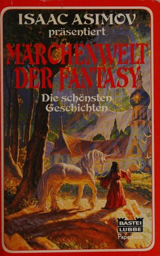 Cover for Isaac Asimov präsentiert Märchenwelt der Fantasy