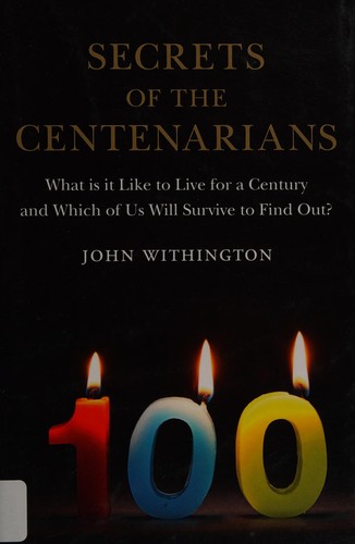 Cover for Secrets of the centenarians