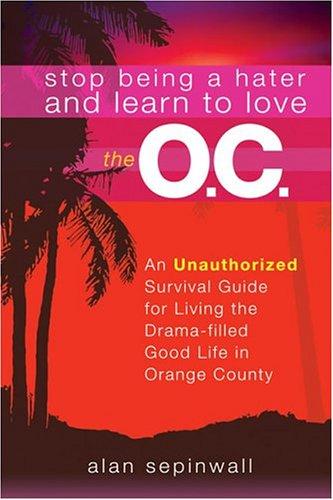 Cover for Stop being a hater and learn to love the O.C.