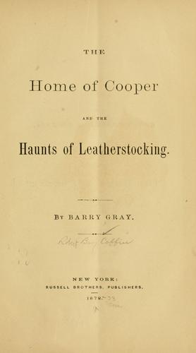 Cover for The home of Cooper and the haunts of Leatherstocking.