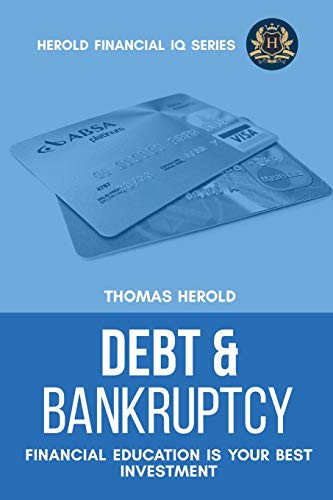 Cover for Debt & Bankruptcy Terms - Financial Education Is Your Best Investment