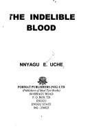 Cover for The indelible blood