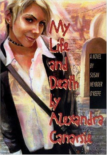 Cover for My Life And Death by Alexandra Canarsie