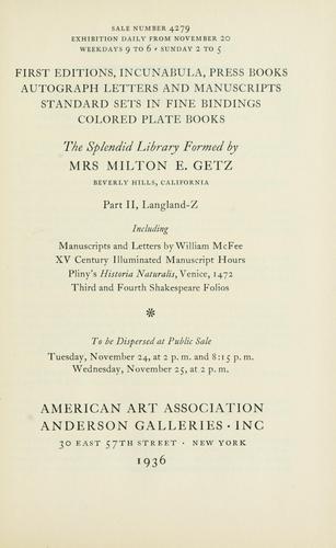Cover for First editions, incunabula, press books, autograph letters and manuscripts, standard sets in fine bindings, colored plate books; the splendid library formed by Mrs. Milton E. Getz, Beverly Hills, California