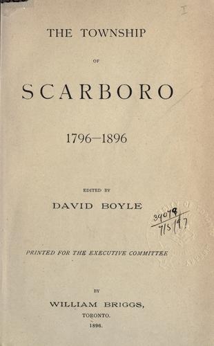 Cover for The township of Scarboro, 1796-1896