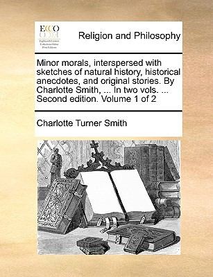 Cover for Minor Morals Interspersed with Sketches of Natural History Historical Anecdotes and Original Stories by Charlotte Smith  in Two Vols  Seco
