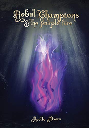 Cover for Rebel Champions and the Purple Fire