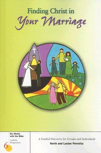 Cover for Finding Christ in Your Marriage (Six Weeks With the Bible)