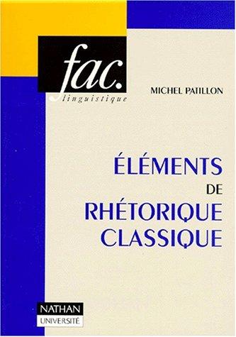 Cover for Eléments de rhétorique classique