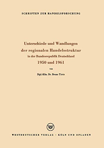 Cover for Unterschiede und Wandlungen der Regionalen Handelsstruktur