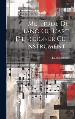 Cover for Methode de Piano Ou l'art d'enseigner Cet Instrument...