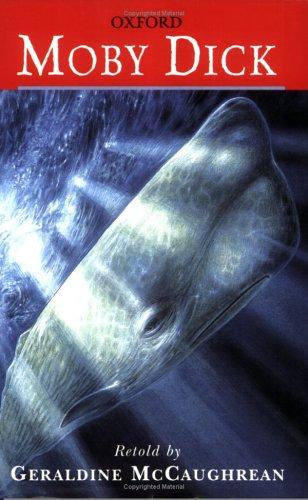 Cover for Moby Dick or The White Whale (Oxford Classic Tales)