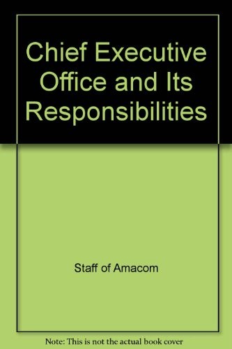Cover for The chief executive office and its responsibilities