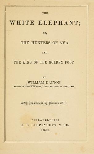 Cover for white elephant; or, The hunters of Ava and the king of the golden foot