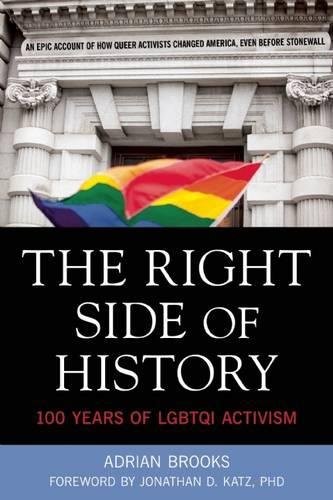 Cover for The Right Side of History: 100 Years of LGBTQ Activism