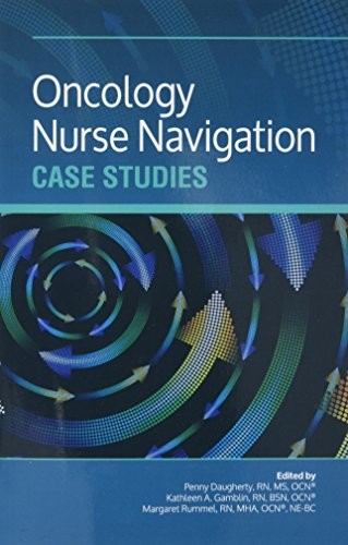 Cover for Oncology Nurse Navigation Case Studies